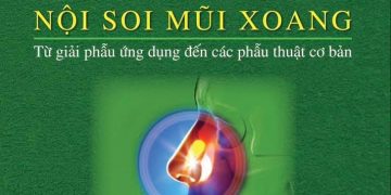 Cuốn sách “Phẫu thuật nội soi mũi xoang” – Tác giả: ThS. BS. Nguyễn Thanh Phú – Khoa Tai Mũi Họng – Bệnh viện Đa khoa tỉnh Khánh Hòa