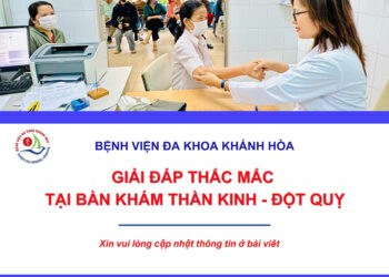 Giải đáp thắc mắc khi khám tại Bàn khám Thần kinh – Đột quỵ