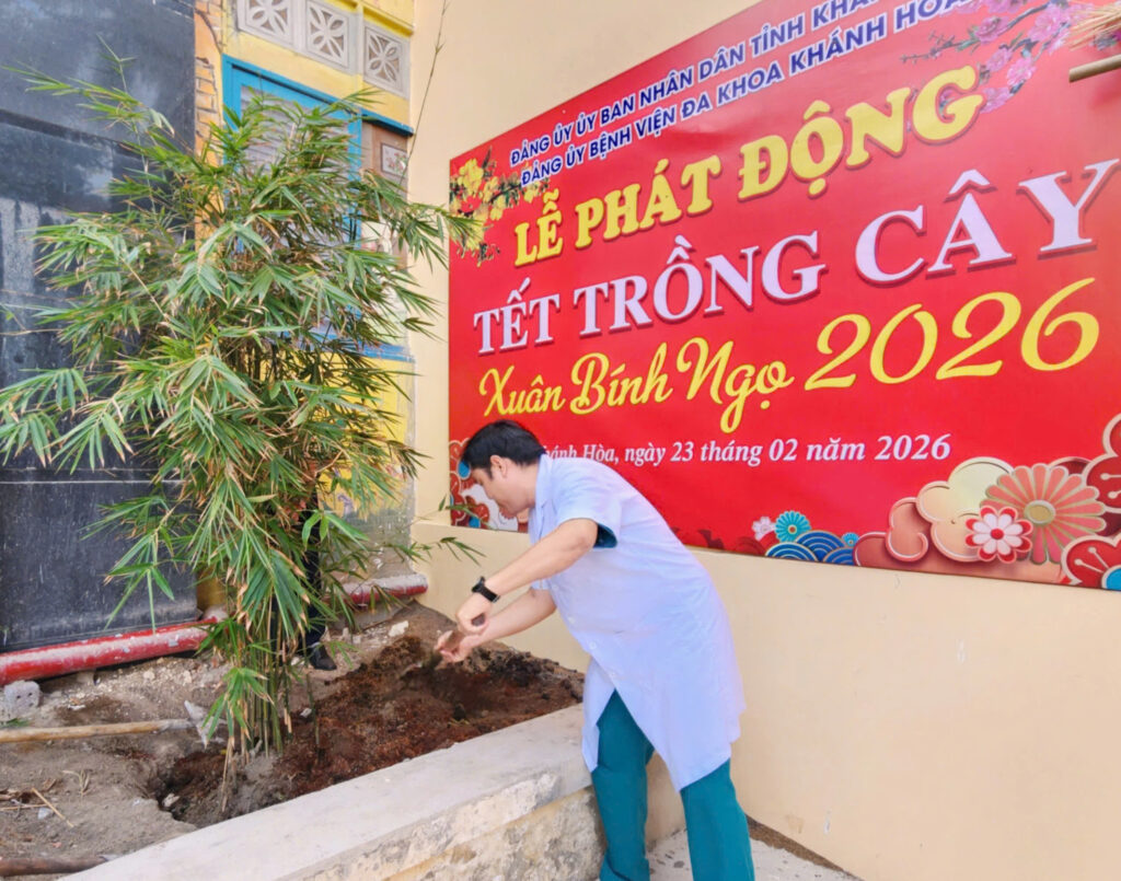 Tết trồng cây Bệnh viện Đa khoa Khánh Hòa Mùa Xuân Bính Ngọ 2026 môi trường bệnh viện xanh sạch đẹp Bệnh viện Đa khoa Khánh Hòa hưởng ứng Tết trồng cây, trồng cây đầu năm